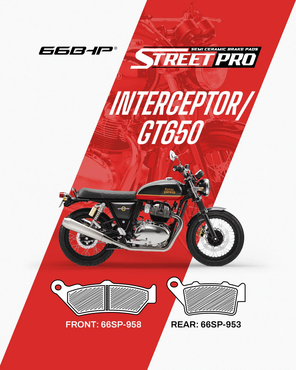 66 BHP STREET PRO SEMI CARAMIC BRAKE PADS FOR BEAR 650 / GT650 / INTERCEPTOR 650 REAR